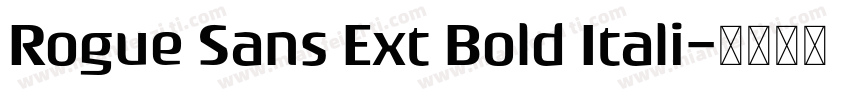 Rogue Sans Ext Bold Itali字体转换